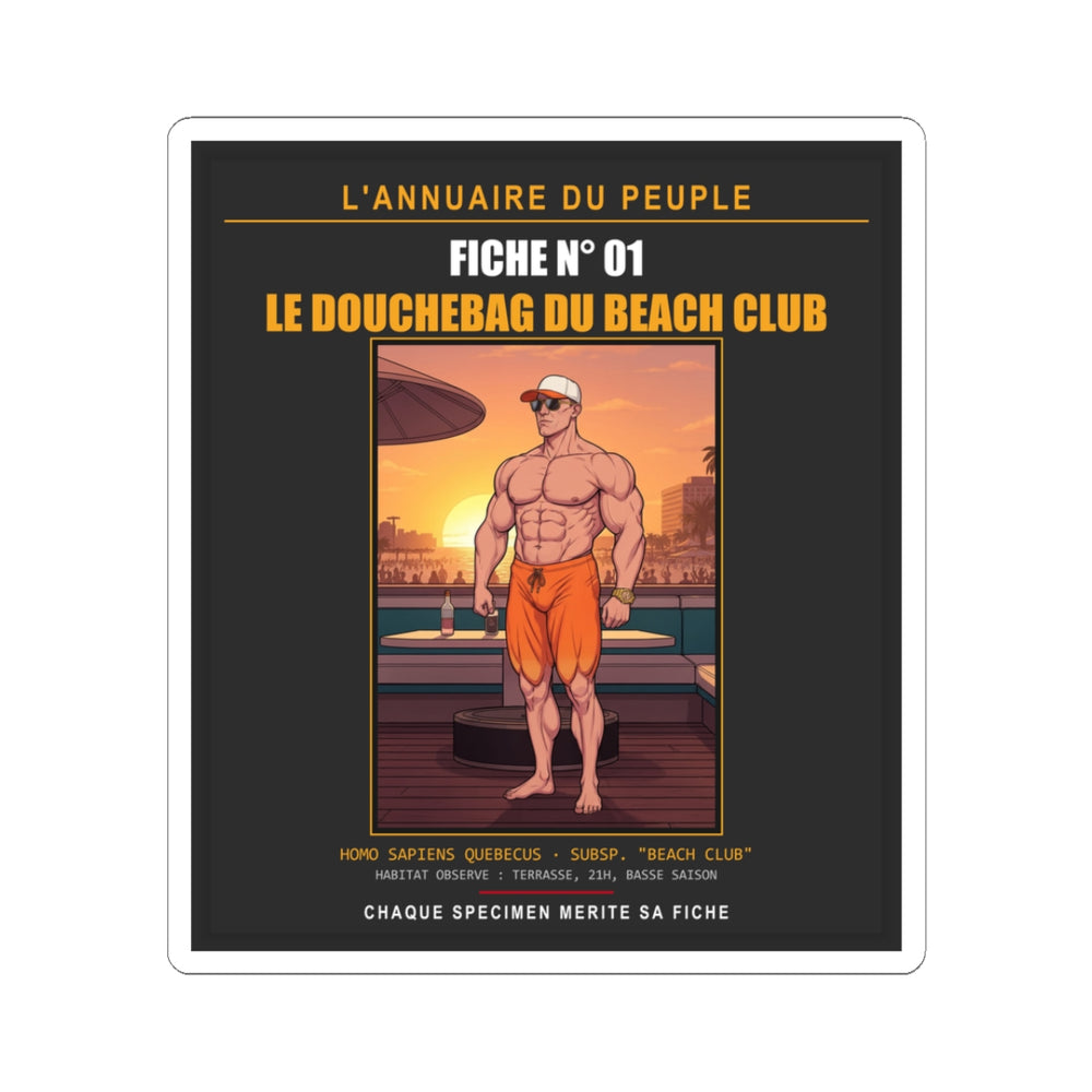 Fiche N°01 – Le Douchebag du Beach Club